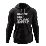 Shoot Edit Upload Repeat Hoodie  - Style 2 - Custom Made