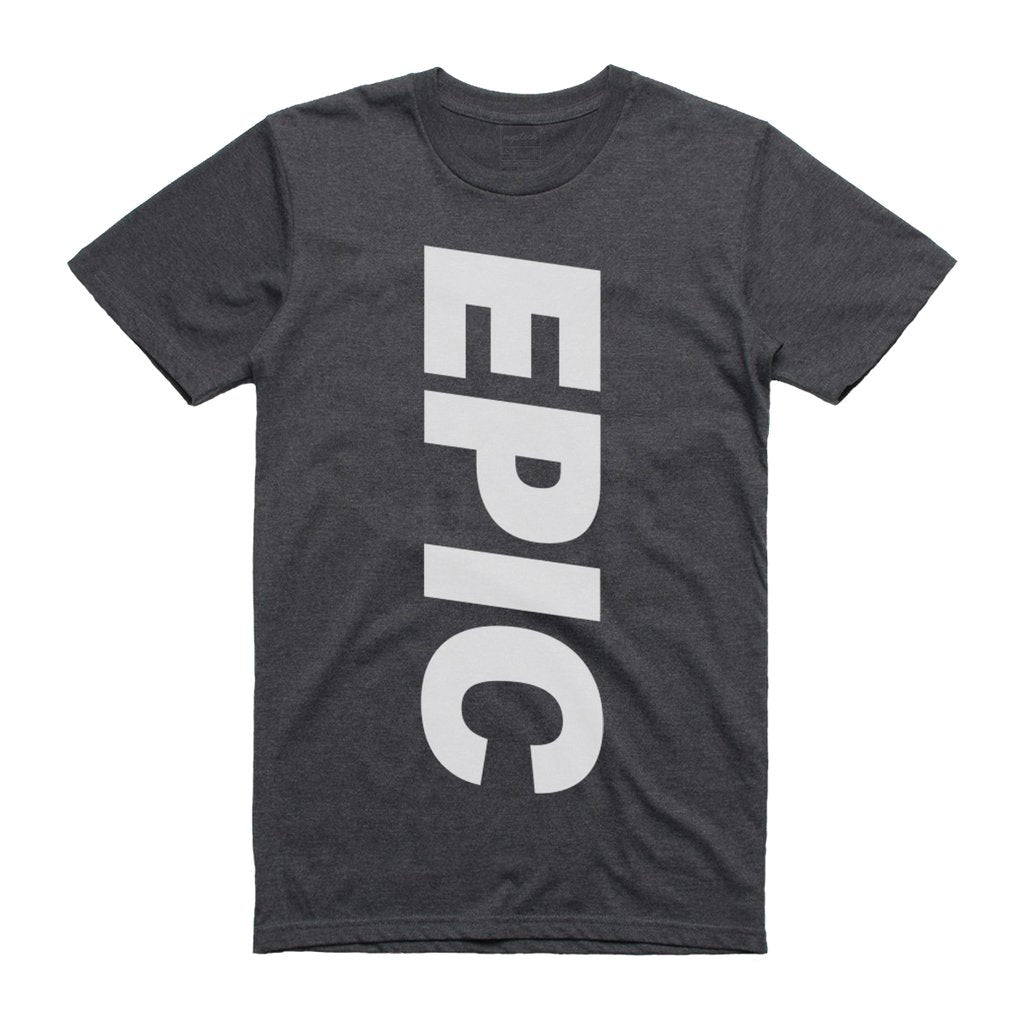 EPIC  T-Shirt - (style 3)