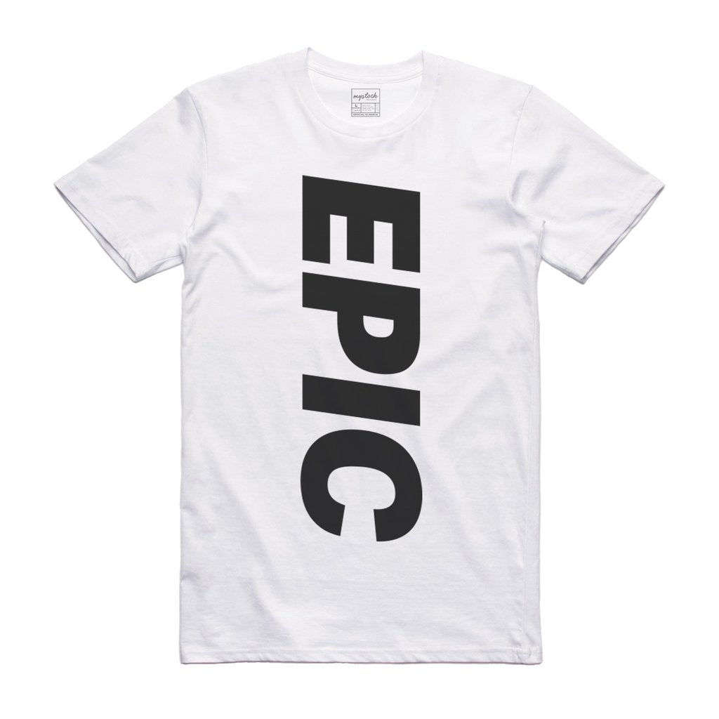 EPIC  T-Shirt - (style 3)