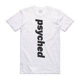 Psyched T-Shirt - (style 3)