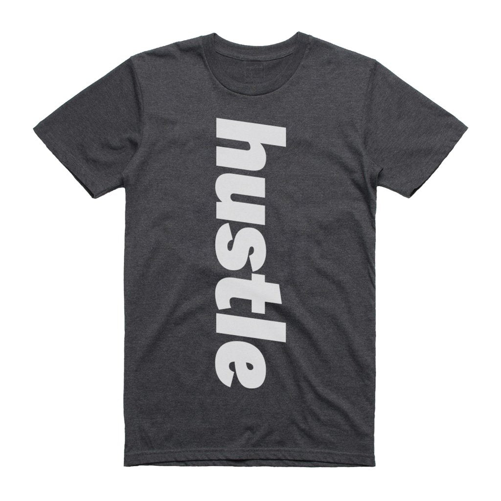 Hustle  (vertical)  T-Shirt - (style 3)