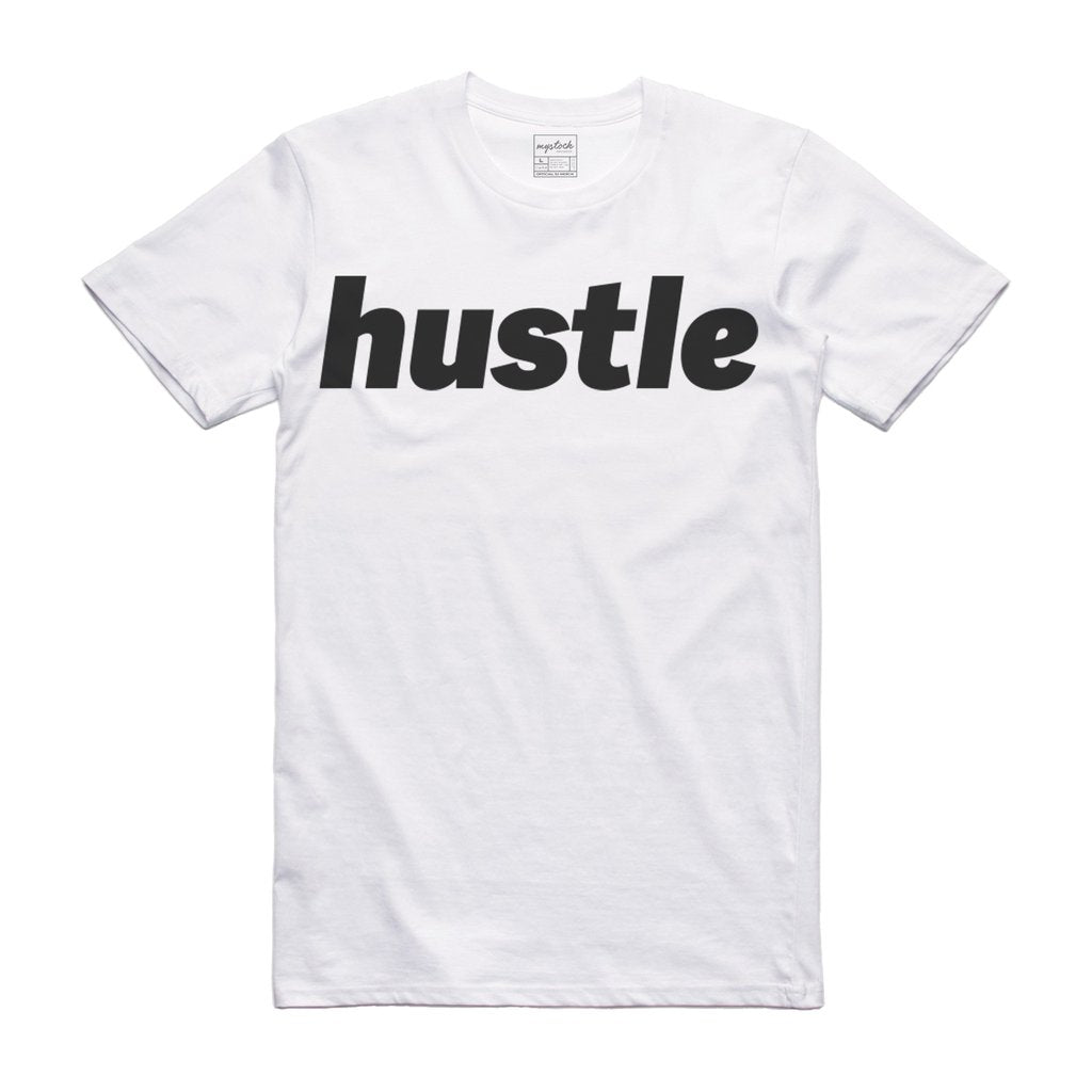 Hustle  (horizontal)  T-Shirt - (style 3)