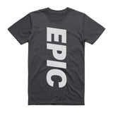 EPIC  T-Shirt - (style 3)